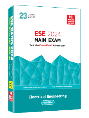 ESE 2024 Mains Examination: Electrical Engineering Conventional Paper-2