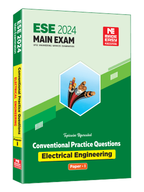 ESE 2024 Main Exam Practice Book : Electrical Engineering Paper 1