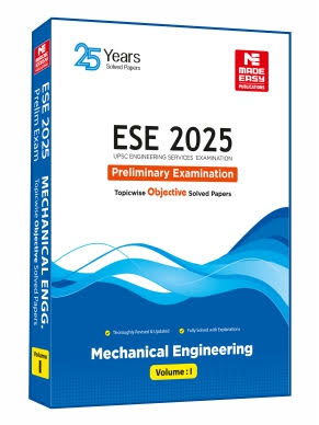 ESE 2025: Preliminary Exam: Mechanical Engineering Objective Solved Paper Vol-1