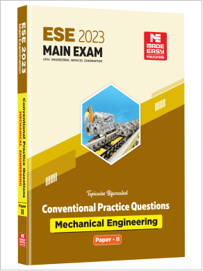 ESE 2023 Main Exam Practice Book : Mechanical Engineering Paper 2