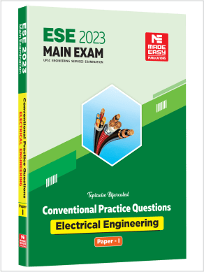 ESE 2023 Main Exam Practice Book : Electrical Engineering Paper 1