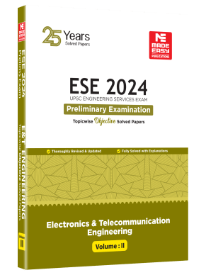 ESE 2024: Preliminary Exam: Electronics and Telecom. Engineering Objective Solved Paper Vol-2